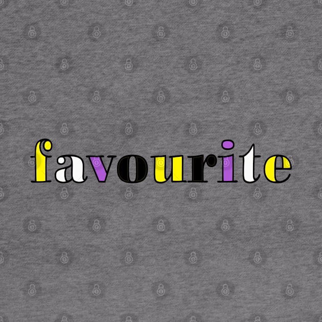 favourite - You are my favourite (non-binary flag colours) by WHIZZME